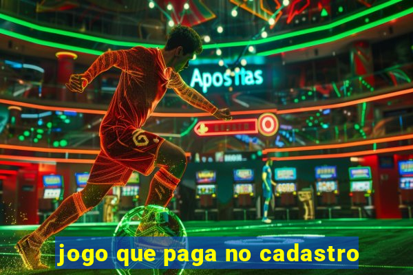 jogo que paga no cadastro